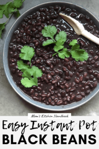 Easy Instant Pot Black Beans / Soaked or Unsoaked